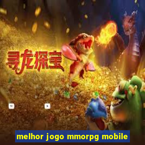 melhor jogo mmorpg mobile